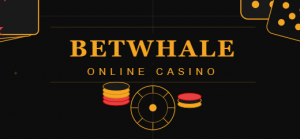 BetWhale online casino